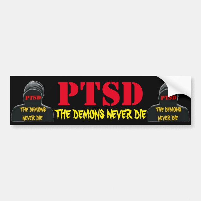 PTSD: THE DEMONS NEVER DIE BUMPER STICKER (Front)
