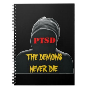 PTSD: THE DEMONS NEVER DIE SPIRAL NOTEBOOK