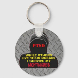 PTSD:WHILE OTHERS LIVE THEIR DREAMS KEY RING