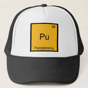 Pu - Pumpkininny Funny Chemistry Element Symbol Trucker Hat