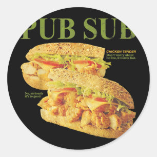 Pub Sub Chicken Tender Funny Sandwich  Classic Round Sticker
