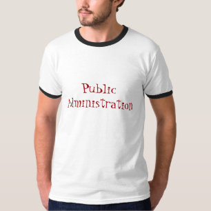 Public Administration T-Shirt