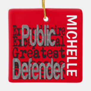 Public Defender Extraordinaire CUSTOM Ceramic Ornament