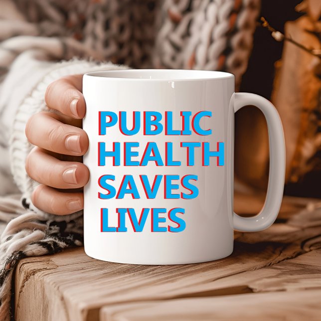 public health saves lives coffee mug (Creator Uploaded)