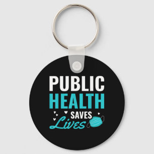 Public Health Saves Lives Key Ring