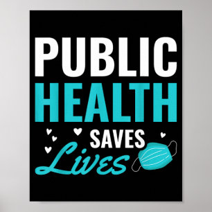 Public Health Saves Lives Poster