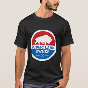Public Land Owner Bison Hunting Outdoors T-Shirt