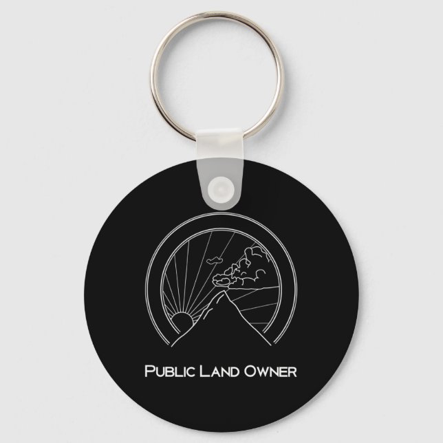 Public Land Owner Shirt - Mountain Climber Hiking  Key Ring (Front)