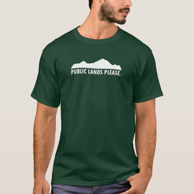 Public Lands Please T-Shirt (Front)