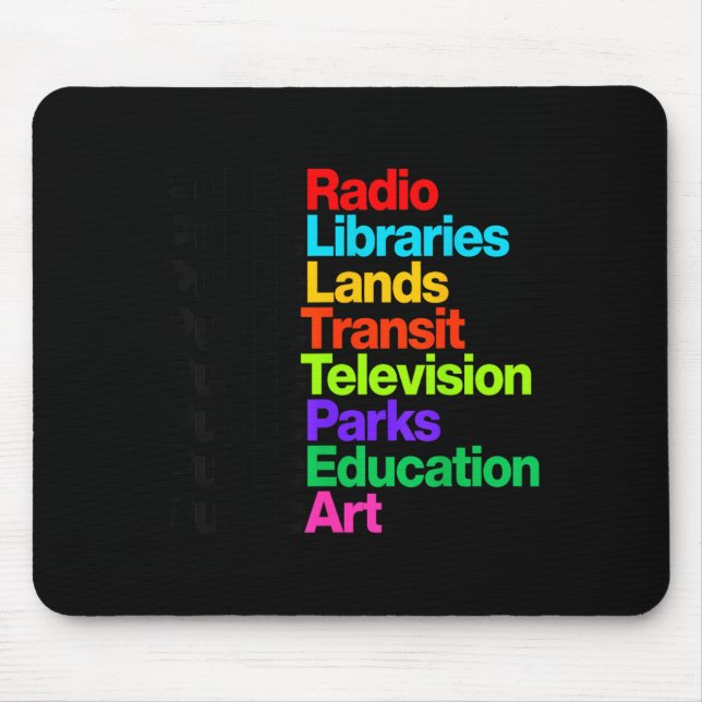 Public Radio Libraries Lands Transit Tedenimion Mouse Pad (Front)