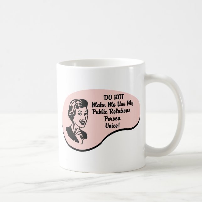 Public Relations Person Voice Coffee Mug (Right)