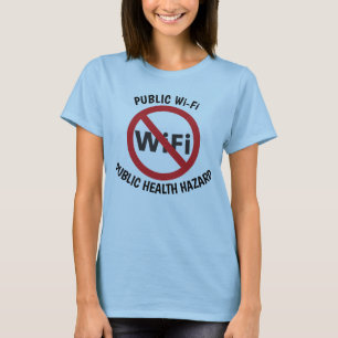 Public Wi-Fi, Public health hazard T-shirt