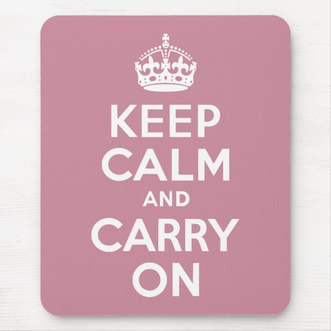 Puce Keep Calm and Carry On Mouse Pad (Front)