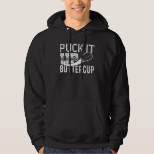 Puck It Up Buttercup White Ice Hockey Skating Hoodie