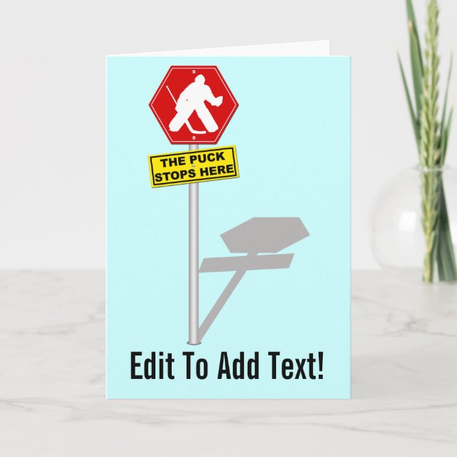 Puck Stops Here, Hockey Goalie Greeting Card (Front)
