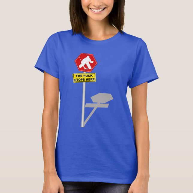 Puck Stops Here, Hockey Goalie Tee (Front)