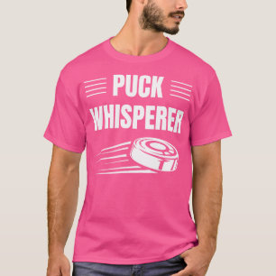 Puck Whisperer Funny Ice Hockey Player Goalie T-Shirt