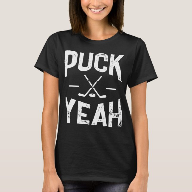 Puck Yeah Ice Hockey T-Shirt Hockey Player Fan Gif (Front)