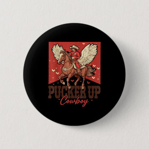 Pucker Up Cowboy Funny Western Valentines  6 Cm Round Badge