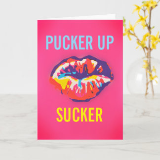 Pucker Up Sucker Card