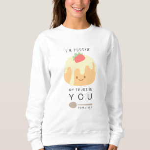 Pudding Trust psalm 56 Christian Women's  Sweatshirt