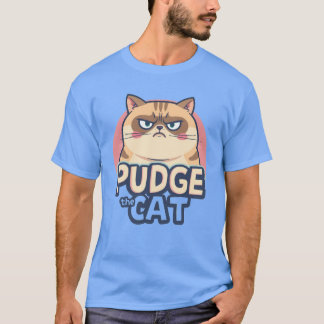 Pudge the cat T-Shirt