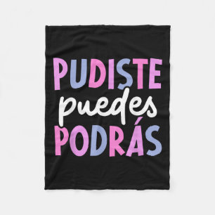 Pudiste Puedes Dras Motivational Spanieacher Maest Fleece Blanket