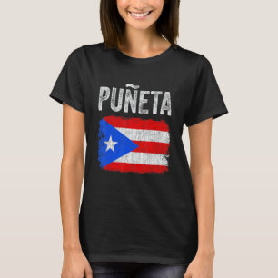 Puerto Rican Boricua Hispanic Puñeta Puerto Rico 1 T-Shirt
