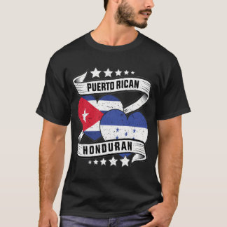 Puerto Rican Honduran Half Honduran Half Puerto Ri T-Shirt