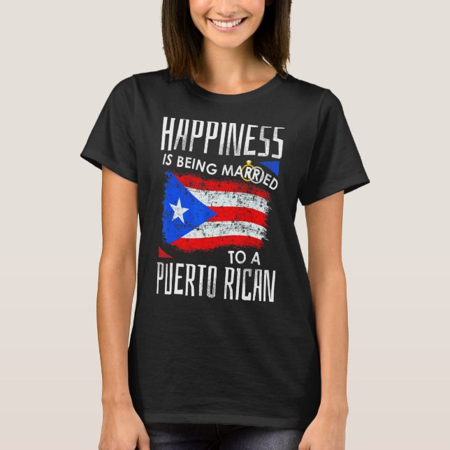 Puerto Rican Husband Wife Happiness Married Puerto T-Shirt (Front)