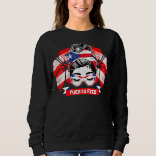 Puerto Rican  Messy Bun Hair Puerto Rico Flag Sweatshirt