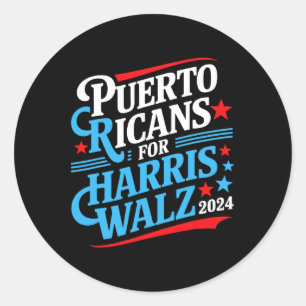 Puerto Ricans For Harris W Presidential Election 2 Classic Round Sticker