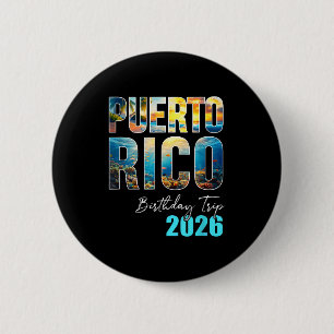 Puerto Rico Birthday Trip 2026 Vacation Party Crew 6 Cm Round Badge