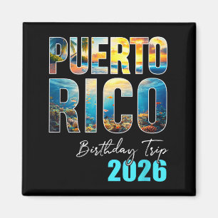 Puerto Rico Birthday Trip 2026 Vacation Party Crew Magnet