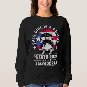 Puerto Rico Flag El Salvador Grown Women Girl Prid Sweatshirt