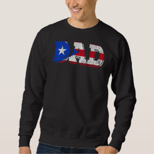 Puerto Rico Flag Father's Day Pride Puerto Rican D Sweatshirt