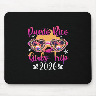 Puerto Rico Girls Trip 2026 Girls Vacation Puerto Mouse Pad