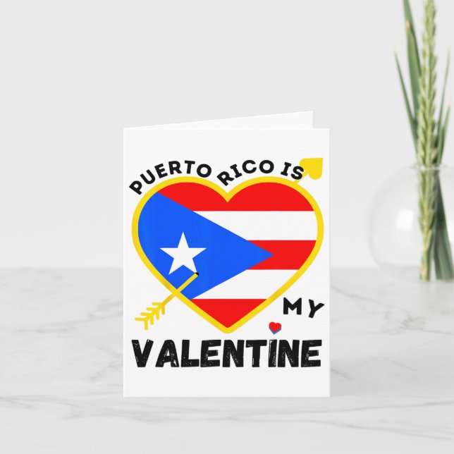 Puerto Rico Is My Valentine Valentine's Day Puerto Card (Front)