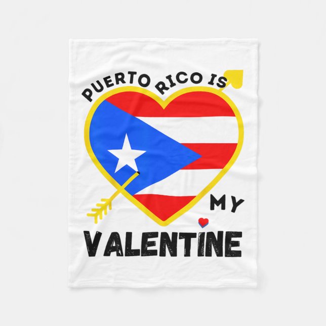 Puerto Rico Is My Valentine Valentine's Day Puerto Fleece Blanket (Front)