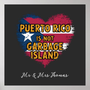 Puerto Rico Is Not a Garbage Island Poster