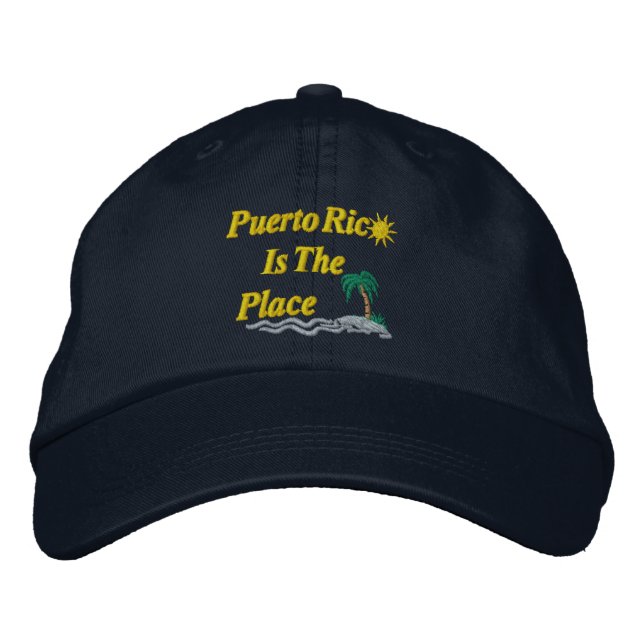 Puerto Rico Is The Place Embroidered Hat (Front)