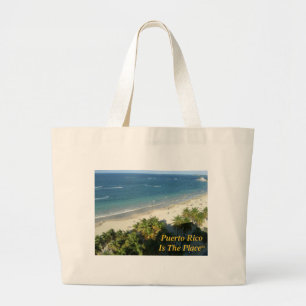 Puerto Rico Is The Place Large Tote Bag