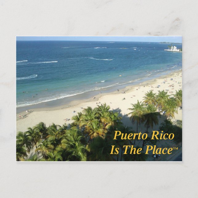 Puerto Rico Is The Place Postcard (Front)