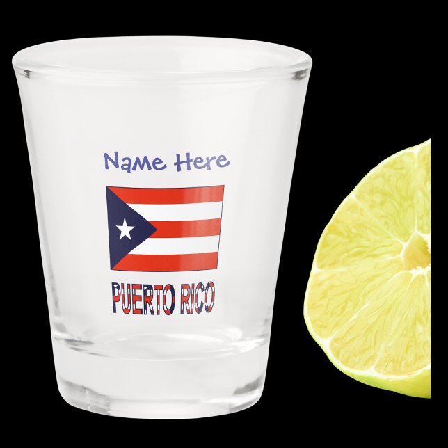Puerto Rico Puerto Rican Flag Blue Personalised  Shot Glass (Shot glass has Puerto Rican flag and words PUERTO RICO below in flag colors. Above, add a name.)