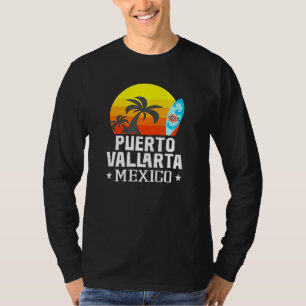 Puerto Vallarta Mexico Beach Souvenir Vacation Tra T-Shirt