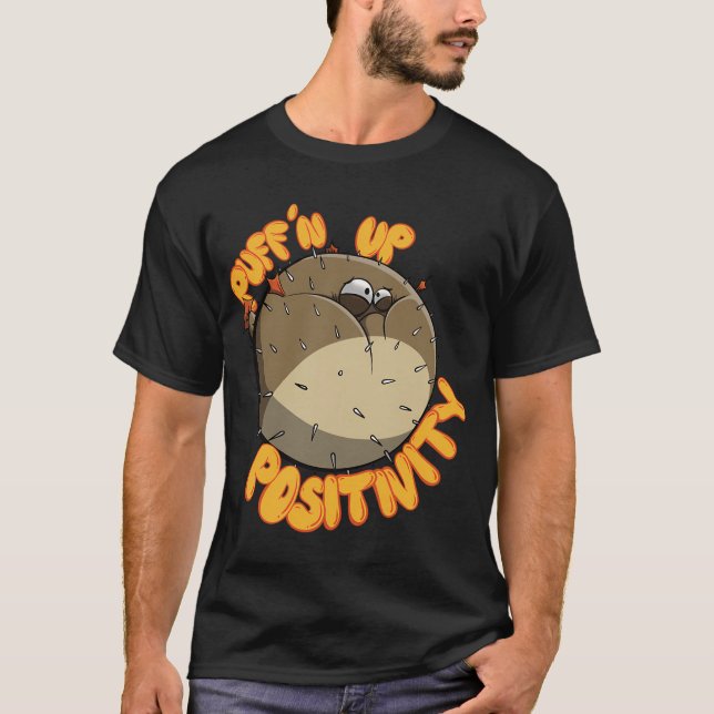 Puffâ€™n Up Positivity T-Shirt (Front)