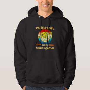 Pufferfish Is My Spirit Animal Design - Puffer Fis Hoodie