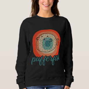 Pufferfish Porcupinefish Pufferfish Fan Sweatshirt