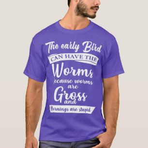 Puffin The Early Bird Can Have The Worm T-Shirt