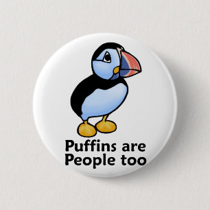 Puffins are People too 6 Cm Round Badge